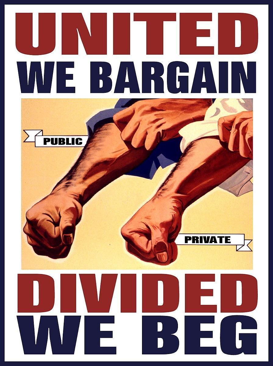 Graphic: Reads "United We Bargain, Divided We Beg" with two fists